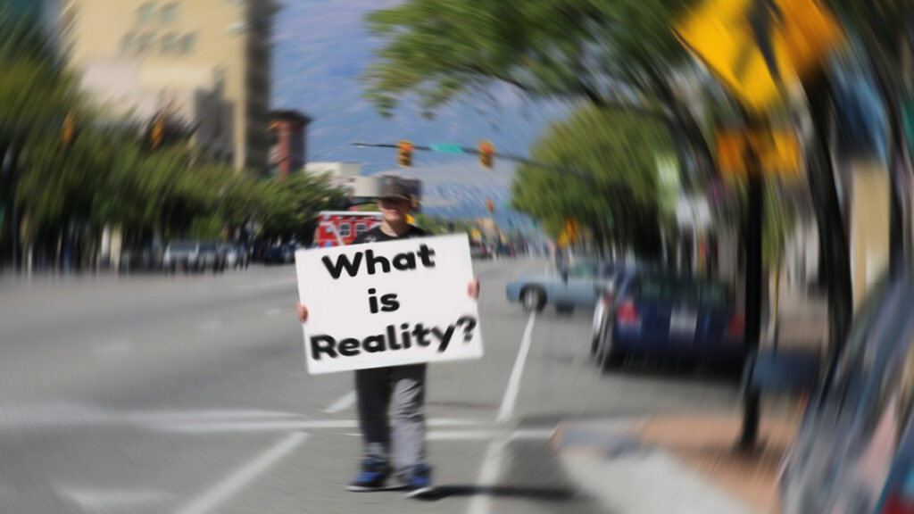 What is reality?